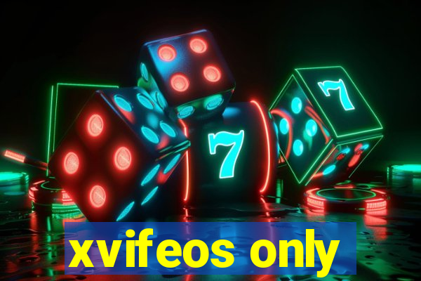 xvifeos only